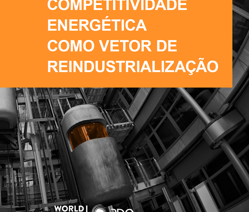 competitividade energética como vetor de reindustrialização